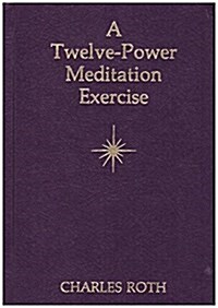 A Twelve-Power Meditation Excercise (Hardcover)