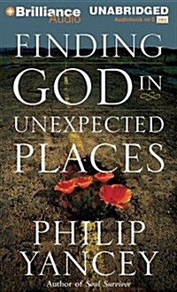Finding God in Unexpected Places (Audio Cassette, Unabridged)