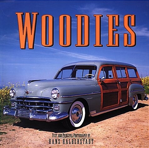 Woodies (Hardcover, First edition.)