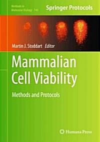 Mammalian Cell Viability: Methods and Protocols (Hardcover)