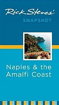 Rick Steves Snapshot Naples & the Amalfi Coast (Paperback, 2nd)