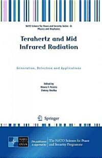 Terahertz and Mid Infrared Radiation: Generation, Detection and Applications (Hardcover, 2011)