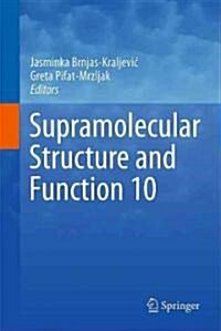 Supramolecular Structure and Function 10 (Hardcover)