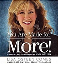 You Are Made for More!: How to Become All You Were Created to Be (Audio CD)