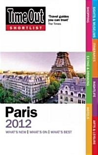 Time Out Shortlist 2012 Paris (Paperback)