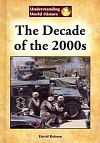 The Decade of the 2000s (Hardcover)