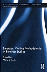 Emergent Writing Methodologies in Feminist Studies (Hardcover)