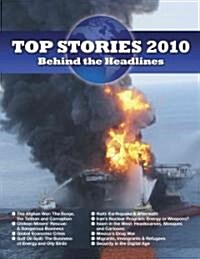 Top Stories 2010: Behind the Headlines (Paperback)