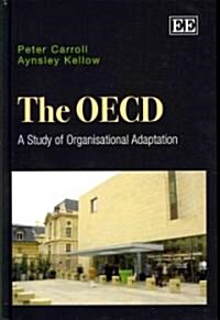 The OECD : A Study of Organisational Adaptation (Hardcover)