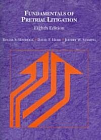Fundamentals of Pretrial Litigation (Paperback, 8th)