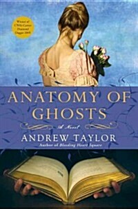The Anatomy of Ghosts (Paperback, Reprint)