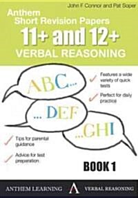 Anthem Short Revision Papers 11+ and 12+ Verbal Reasoning Book 1 (Paperback)