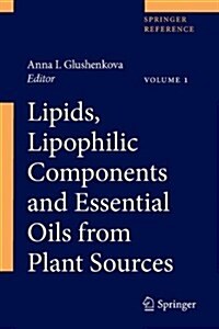 Lipids, Lipophilic Components and Essential Oils from Plant Sources (Hardcover)