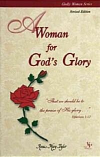 A Woman for Gods Glory (Paperback, Revised)