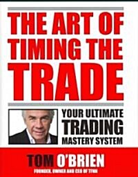 The Art of Timing the Trade (Hardcover)