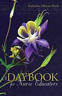 A Daybook for Nurse Educators (Paperback)