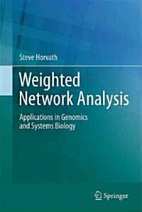 Weighted Network Analysis: Applications in Genomics and Systems Biology (Hardcover)