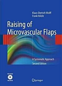 Raising of Microvascular Flaps: A Systematic Approach [With DVD] (Hardcover, 2, 2011)