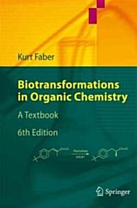 Biotransformations in Organic Chemistry: A Textbook (Paperback, 6)