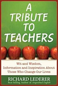 Tribute to Teachers (Paperback)