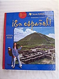 ?En espa?ol! Texas: Teacher Edition Level 1 2005 (Hardcover)