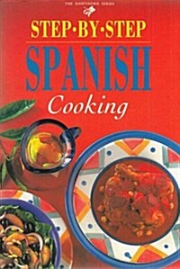 Step-By-Step Spanish Cooking (Paperback)