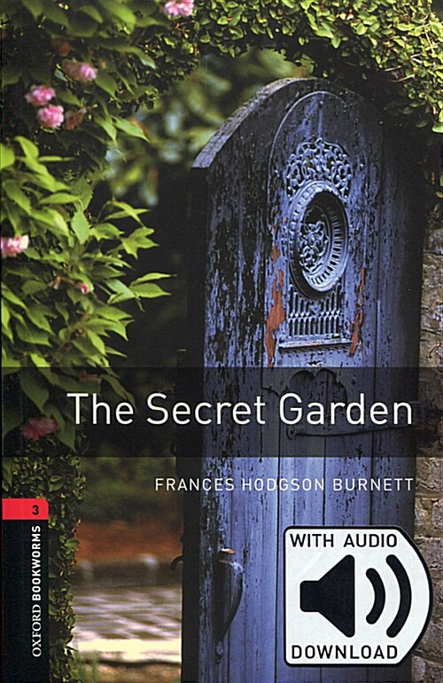 Oxford Bookworms Library Level 3 : The Secret Garden (Paperback + MP3 download, 3rd Edition)