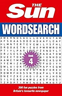 The Sun Wordsearch Book 4 : 300 Fun Puzzles from Britains Favourite Newspaper (Paperback)