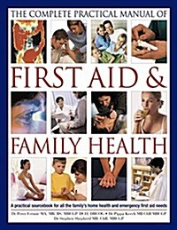 Complete Practical Manual of First Aid & Family Health (Paperback)