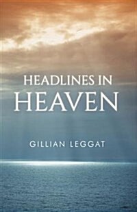 Headlines in Heaven (Paperback)