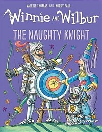 (Winnie and Wilbur) The naughty knight