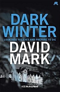 Dark Winter : The 1st DS McAvoy Novel (Paperback)