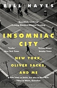 Insomniac City : New York, Oliver Sacks, and Me (Paperback)