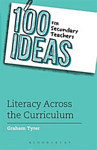 100 Ideas for Secondary Teachers: Literacy Across the Curriculum (Paperback)