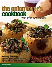 Onion Lovers Cookbook with Over 100 Recipes (Paperback)