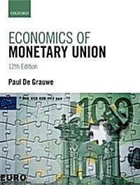 ECONOMICS OF MONETARY UNION (Paperback)