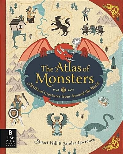 The Atlas of Monsters (Hardcover)