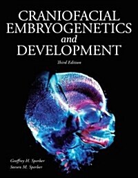 Craniofacial Embryogenetics and Development (Paperback, 3 Rev ed)