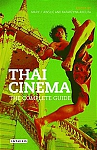Thai Cinema : The Complete Guide (Hardcover)