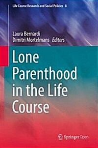 Lone Parenthood in the Life Course (Hardcover)