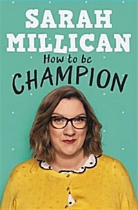 How to be Champion : The No.1 Sunday Times Bestselling Autobiography (Hardcover)