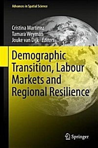 Demographic Transition, Labour Markets and Regional Resilience (Hardcover)