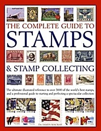 Complete Guide to Stamps & Stamp Collecting (Paperback)