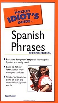 Pocket Idiots Guide to Spanish Phrases, 2E (The Pocket Idiots Guide) (Paperback, 2)