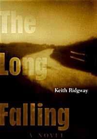 The Long Falling (Hardcover, First Edition)