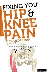 Fixing You: Hip & Knee Pain (Paperback)