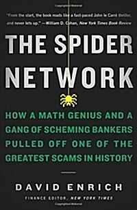 The Spider Network: How a Math Genius and a Gang of Scheming Bankers Pulled Off One of the Greatest Scams in History (Paperback)
