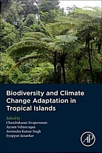 Biodiversity and Climate Change Adaptation in Tropical Islands (Paperback)