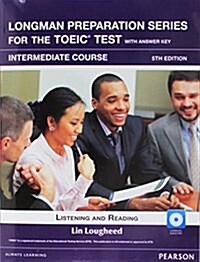 Longman Preparation Series for the Toeic Test: Intermediate + CD with Answer Key (Paperback, 5)