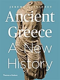 Ancient Greece: A New History (Paperback)